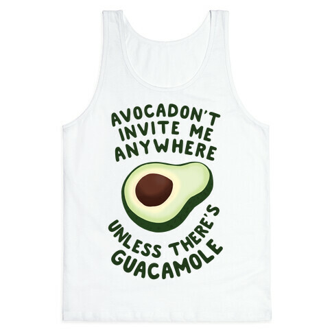 Avocadon't Invite me Tank Top