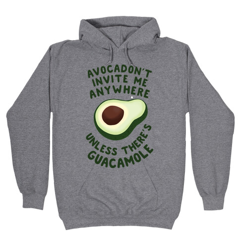 Avocadon't Invite me Hooded Sweatshirt