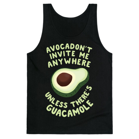 Avocadon't Invite me Tank Top