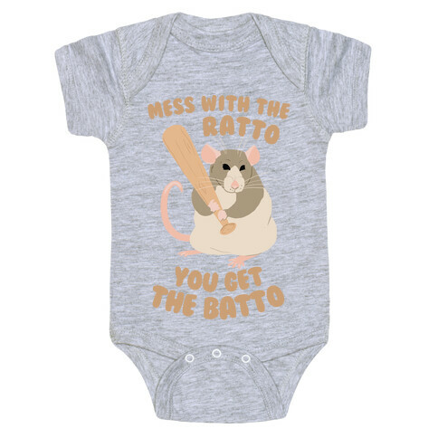 Mess With The Ratto, You Get The Batto Baby One-Piece