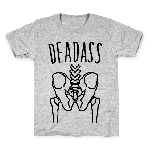 Deadass Skeleton Butt Parody Kids T-Shirt
