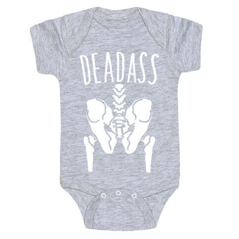 Deadass Skeleton Butt Parody White Print Baby One-Piece