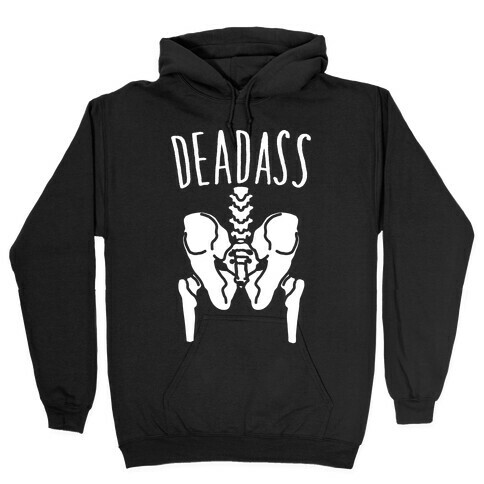 Deadass Skeleton Butt Parody White Print Hooded Sweatshirt
