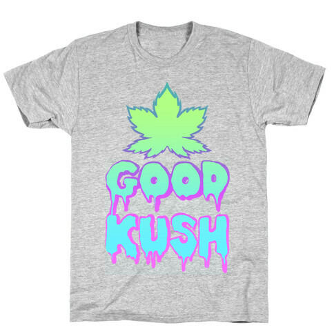 Good Kush T-Shirt