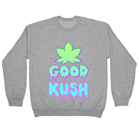 Good Kush Pullover