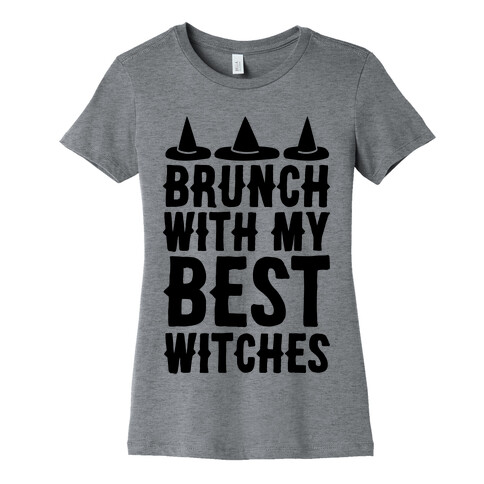 Brunch With My Best Witches  Womens T-Shirt