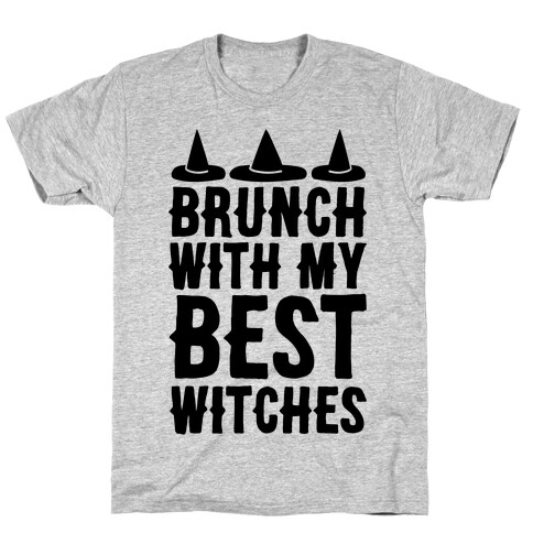 Brunch With My Best Witches  T-Shirt