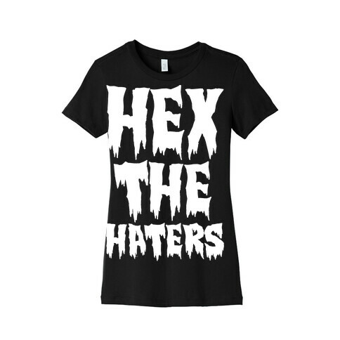Hex The Haters White Print Womens T-Shirt