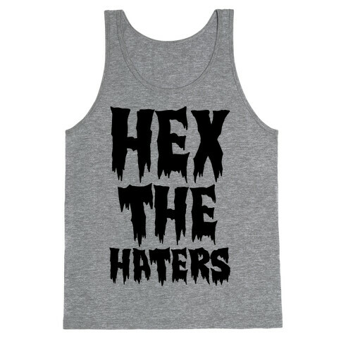 Hex The Haters  Tank Top
