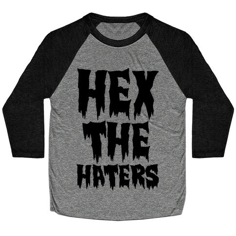 Hex The Haters  Baseball Tee