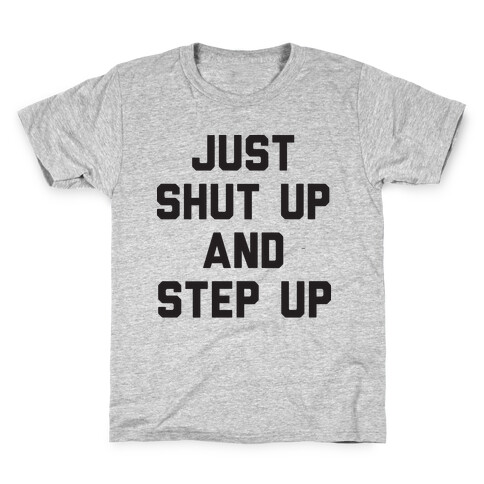 Just Shut Up And Step Up Mazie Hirono Kids T-Shirt