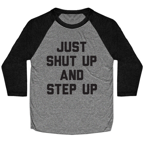 Just Shut Up And Step Up Mazie Hirono Baseball Tee