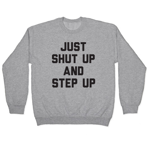 Just Shut Up And Step Up Mazie Hirono Pullover