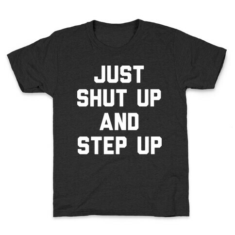 Just Shut Up And Step Up Mazie Hirono Kids T-Shirt