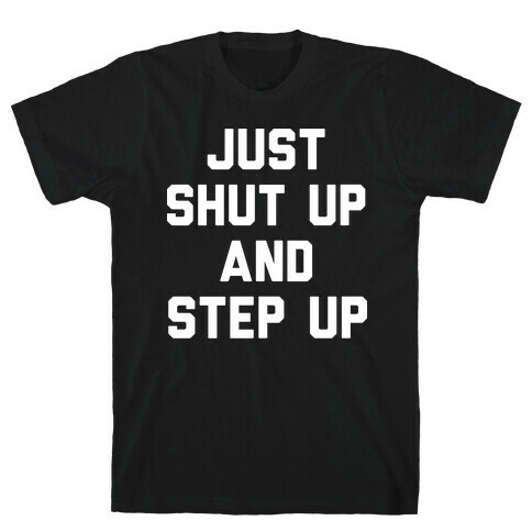 Just Shut Up And Step Up Mazie Hirono T-Shirt