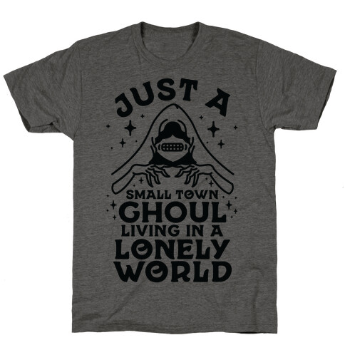 Just a Small Town Ghoul Living in a Lonely World T-Shirt