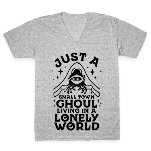 Just a Small Town Ghoul Living in a Lonely World V-Neck Tee Shirt