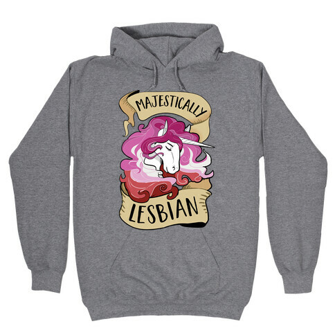 Majestically Lesbian Hooded Sweatshirt