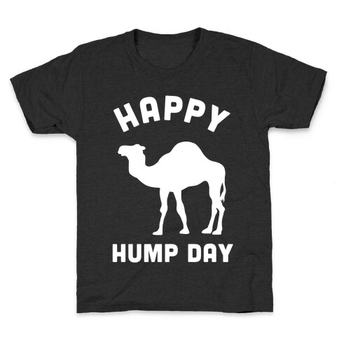 Happy Hump Day Kids T-Shirt