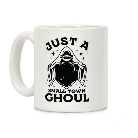 Just A Small Town Ghoul Coffee Mug