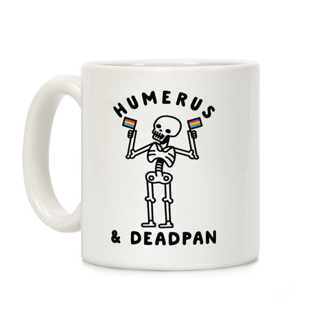 Humerus and Deadpan Coffee Mug