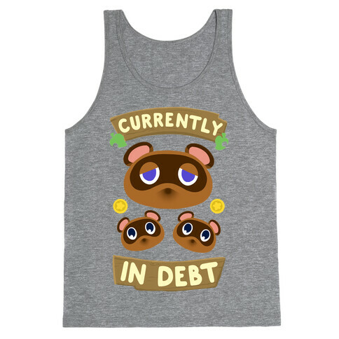 Currently In Debt Tank Top
