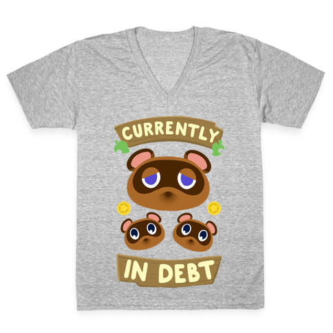 Currently In Debt V-Neck Tee Shirt
