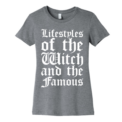Lifestyles of The Witch and The Famous Parody White Print Womens T-Shirt