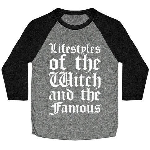 Lifestyles of The Witch and The Famous Parody White Print Baseball Tee