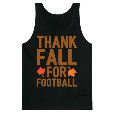 Thank Fall For Football White Print Tank Top