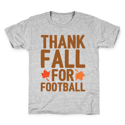 Thank Fall For Football Kids T-Shirt