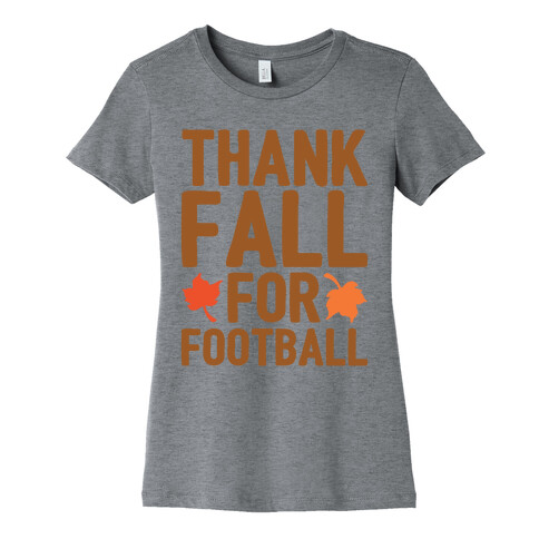 Thank Fall For Football Womens T-Shirt