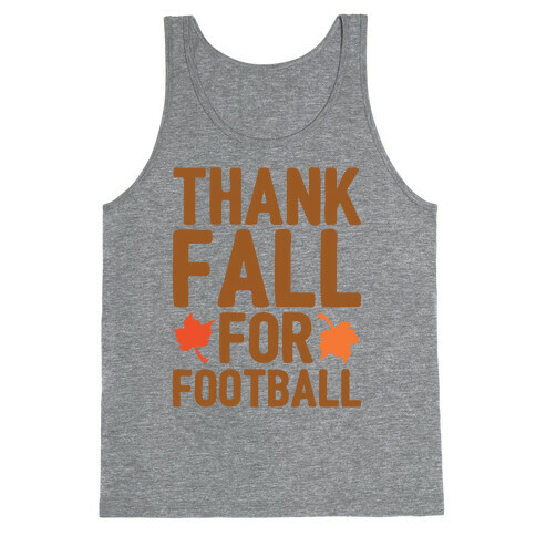 Thank Fall For Football Tank Top