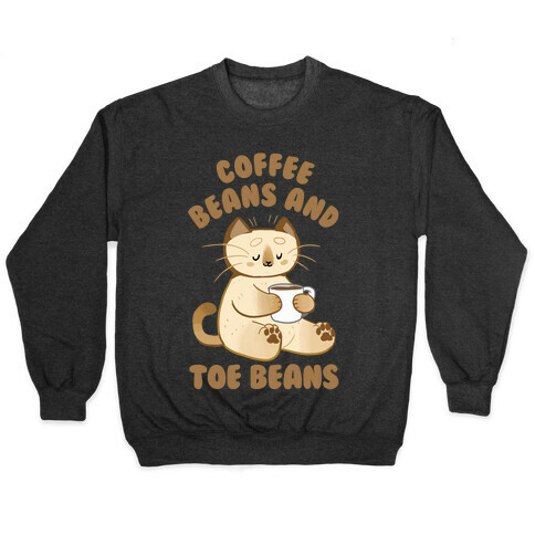 Coffee Beans and Toe Beans Pullover