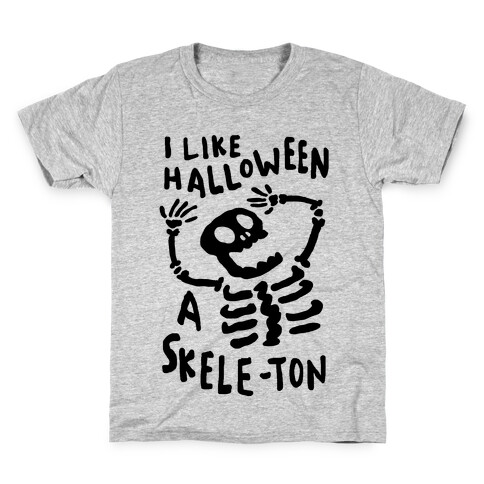 I Like Halloween A Skele-ton Kids T-Shirt