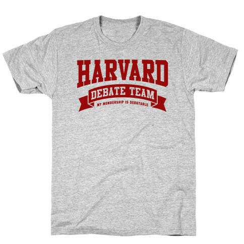 Harvard Debate Team Parody Shirt T-Shirt