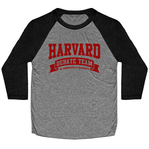 Harvard Debate Team Parody Shirt Baseball Tee