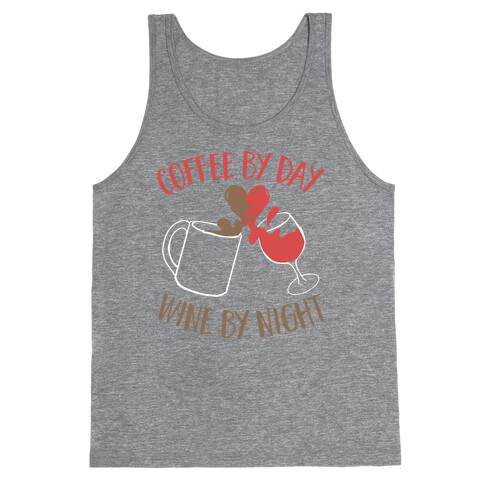 Coffee by Day, Wine by Night Tank Top