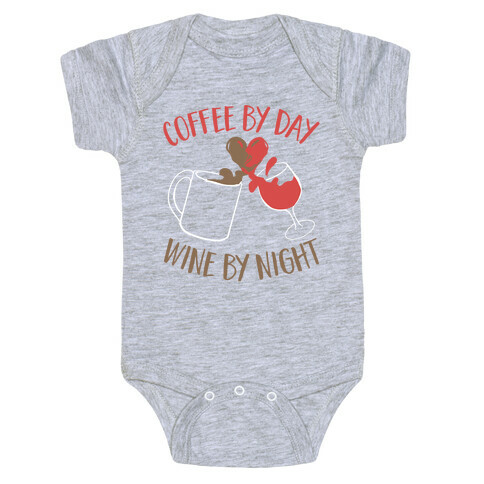 Coffee by Day, Wine by Night Baby One-Piece