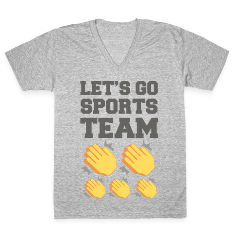 Let's Go, Sports Team (Clap x5) V-Neck Tee Shirt