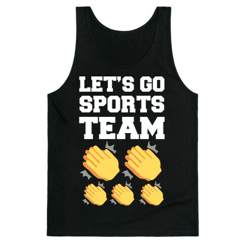 Let's Go, Sports Team (Clap x5) Tank Top