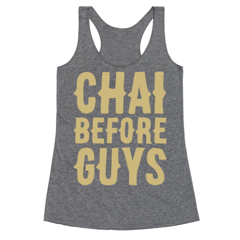 Chai Before Guys White Print Racerback Tank Top