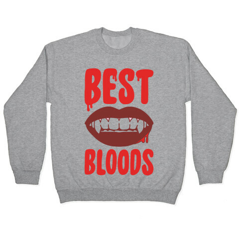 Best Bloods Pairs Shirt Pullover