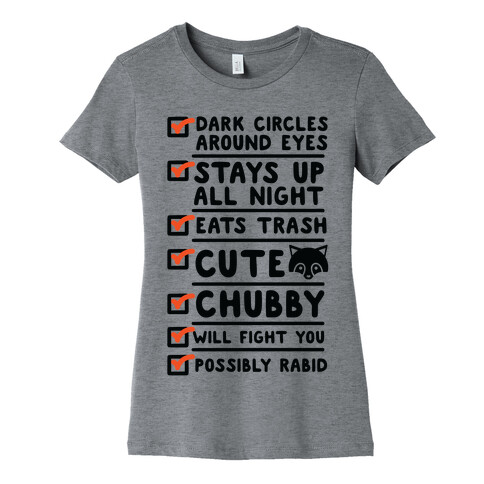 Raccoon Checklist Dark Circles Stays Up All Night Eats Trash Womens T-Shirt