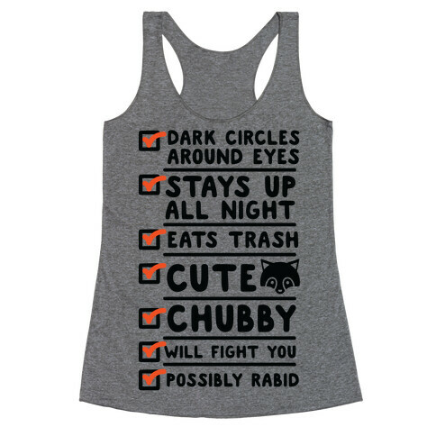 Raccoon Checklist Dark Circles Stays Up All Night Eats Trash Racerback Tank Top