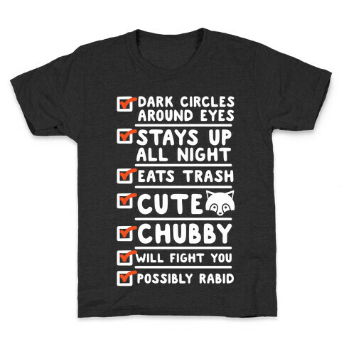 Raccoon Checklist Dark Circles Stays Up All Night Eats Trash Kids T-Shirt