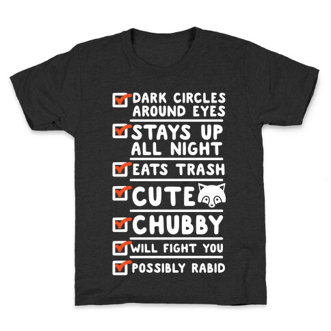 Raccoon Checklist Dark Circles Stays Up All Night Eats Trash Kids T-Shirt