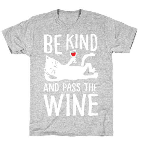 Be Kind Pass The Wine Cat T-Shirt