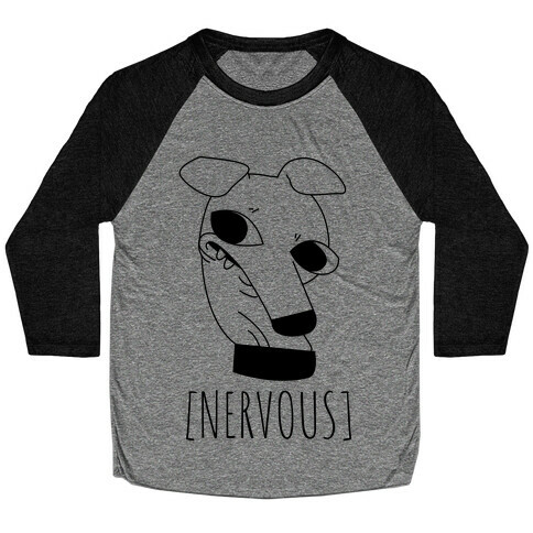 Nervous Dog Baseball Tee