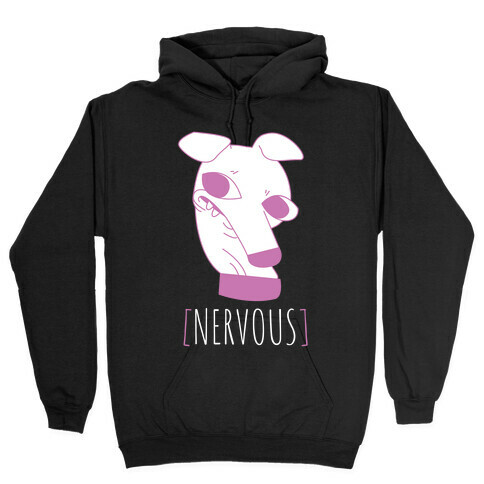 Nervous Dog Hooded Sweatshirt